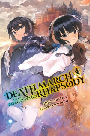 [Death March to the Parallel World 04] • Death March to the Parallel World Rhapsody, Vol. 4